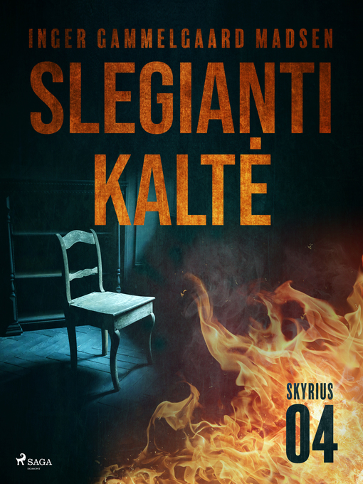 Title details for Slegianti kaltė. 4 skyrius by Inger Gammelgaard Madsen - Available